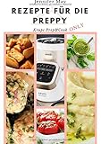 Rezepte für die Preppy - Krups Prep & Cook Only