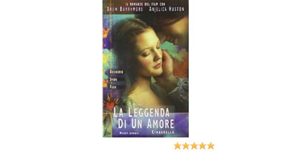 Amazon It La Leggenda Di Un Amore Cinderella Loggia Wendy Majocchi L Libri