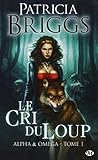 Alpha & Omega, Tome 1: Le Cri du loup