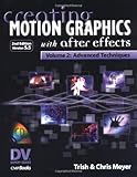Creating Motion Graphics with After Effects, Version 5.5, w. CD-ROM by 