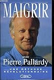 Maigrir avec Pierre Pallardy