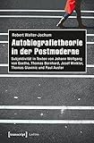 Image de Autobiografietheorie in der Postmoderne: Subjektivität in Texten von Johann Wolfgang von