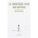 La monta&ntilde;a viva: Ensayo introductorio de Robert Macfarlane (Libros salvajes)