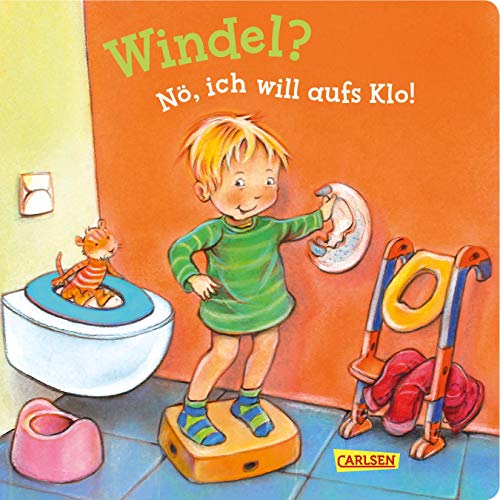 Preisvergleich Produktbild Windel Nö, ich will aufs Klo! (Kleine Entwicklungsschritte )