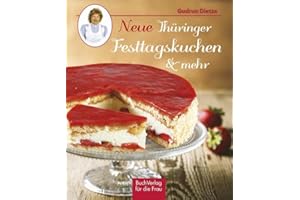 Neue Thüringer Festtagskuchen & mehr