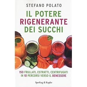 Il potere rigenerante dei succhi