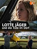 Lotte Jäger und die Tote im Dorf