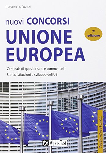 Nuovi concorsi Unione Europea. Eserciziario libro