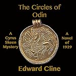 The Circles of Odin: A Detective Novel of 1929: The Cyrus Skeen Mysteries