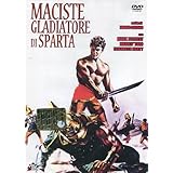 Maciste Gladiatore Di Sparta