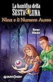 Image de Nina e il Numero Aureo (La bambina della Sesta Luna Vol