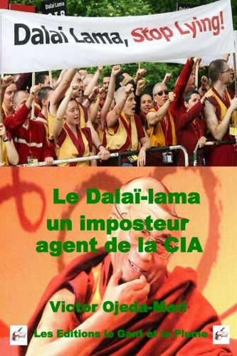 Le 14ieme Dalai-lama un imposteur agent de la CIA Le 14ieme Dalai-lama un imposteur agent de la CIA