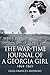The War-Time Journal of a Georgia Girl, 1864-1865 (English Edition) by Eliza Frances Andrews
