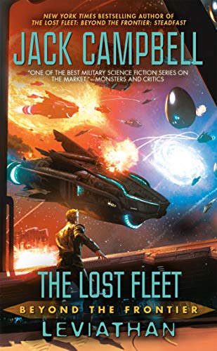 The Lost Fleet: Beyond the Frontier: Leviathan (English Edition) The Lost Fleet: Beyond the Frontier: Leviathan (English Edition)