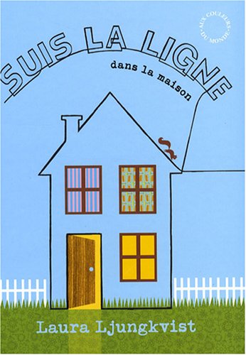 couverture de : SUIS LA LIGNE DANS LA MAISON