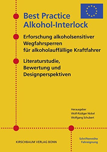 Preisvergleich Produktbild Best Practice Alkohol-Interlock: Erforschung alkoholsensitiver Wegfahrsperren für alkoholauffällige Kraftfahrer