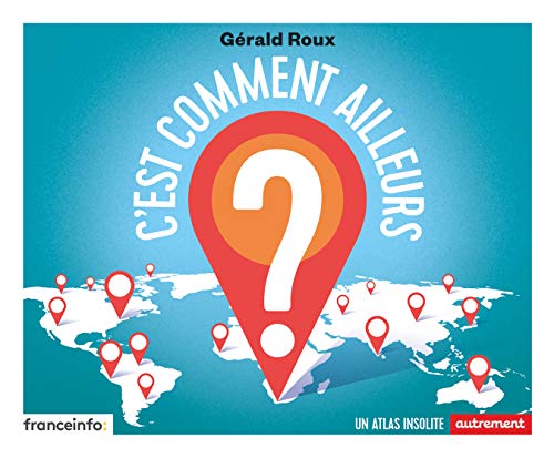 》Télécharger《 C'est comment ailleurs ? Livre eBook France