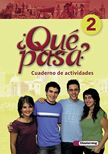 Download Qué pasa. Lehrwerk für den Spanischunterricht, 2. Fremdsprache: Qué pasa - Ausgabe 2006: Cuaderno de actividades 2 Download Qué pasa. Lehrwerk für den Spanischunterricht, 2. Fremdsprache: Qué pasa - Ausgabe 2006: Cuaderno de actividades 2
