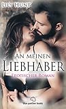 Image de An meinen Liebhaber | Roman: Mit neuen, heimlichen, sexuellen Abenteuern und unbekannten atemberaube