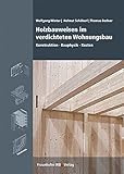 Image de Holzbauweisen im verdichteten Wohnungsbau.: Konstruktion - Bauphysik - Kosten.