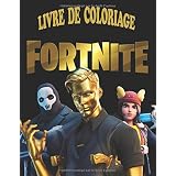 Livre Fortnite De Coloriage 100 Dessins Fortnite Battle Royale Personnages Armes Et Pioches Amrane Massi Amazon Fr Livres