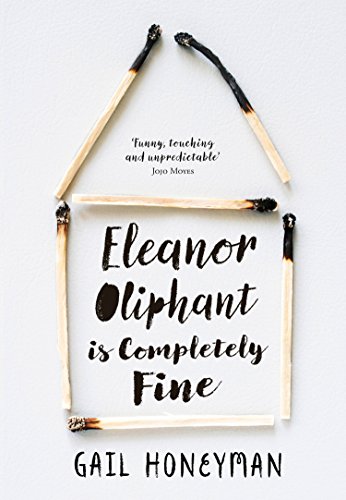Livres Couvertures de Eleanor Oliphant is Completely Fine: The hottest Sunday Times bestseller of 2017