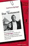 Image de Das neue Testament: Mein Großvater Axel Springer, Friede, ich und der Strippenzieher. Die wahre Ges