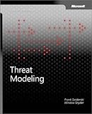 Threat Modeling (Microsoft Professional) by Frank Swiderski, Window Snyder