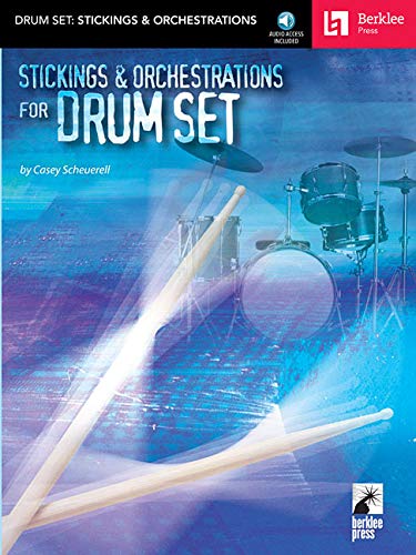 Casey Scheuerell Stickings And Orchestrations For Drum Set Drums Book livre