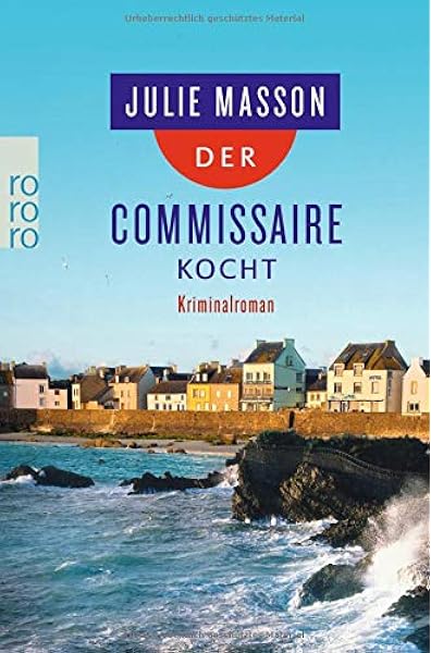Der Commissaire Kocht Lucien Lefevre Ermittelt Band 3 Amazon De Masson Julie Bucher