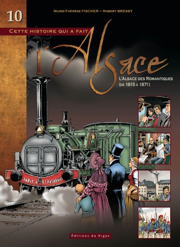 couverture de : L'Alsace des romantiques, de 1815 &agrave; 1871