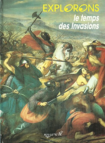 le temps des invasions