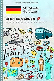 Berchtesgaden Diario de Viaje: Libro de Registro de Viajes Guiado Infantil - Cuaderno de Recuerdos de Actividades en Vacaciones para Escribir, Dibujar, Afirmaciones de Gratitud para Niños y Niñas