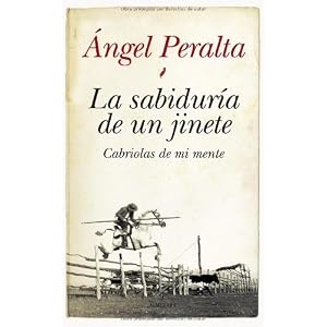 La sabiduría de un jinete (Ecuestre)