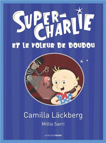 couverture de : Super-Charlie et le voleur de doudou