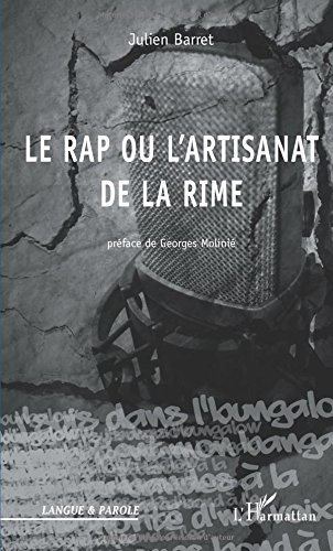 Download Le Rap ou l'artisanat de la rime : Stylistique de l'egotrip Download Le Rap ou l'artisanat de la rime : Stylistique de l'egotrip