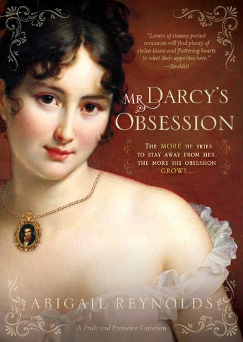 Mr. Darcy's Obsession (A Pride & Prejudice Variation Book 1) (English Edition) livre