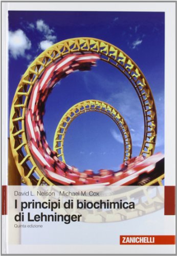 I principi di biochimica di Lehninger I principi di biochimica di Lehninger