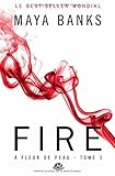 À Fleur de peau, Tome 3: Fire (pour la France)