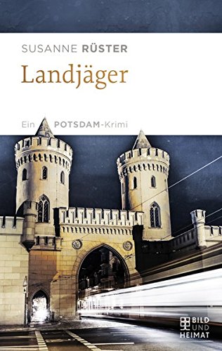 Preisvergleich Produktbild Landjäger: Ein Potsdam-Krimi