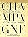 A Scent of Champagne: 8,000 Champagnes Tasted and Rated by 