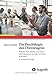 Produktbild Die Psychologie des Überzeugens: Wie Sie sich selbst und Ihren Mitmenschen auf die Schliche kommen