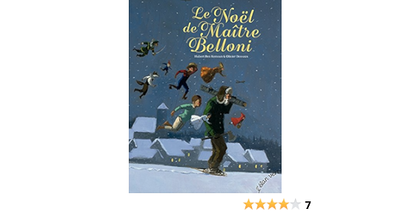 Amazon Fr Le Noel De Maitre Belloni Desvaux Olivier Ben Kemoun Hubert Livres