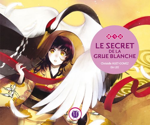 Le secret de la grue blanche