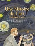 Une histoire de l'art expliquée à tous. La nuit ét
