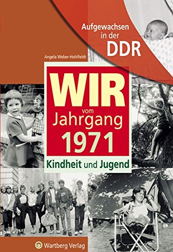 Download Aufgewachsen in der DDR - WIR vom Jahrgang 1971 - Kindheit und Jugend Download Aufgewachsen in der DDR - WIR vom Jahrgang 1971 - Kindheit und Jugend