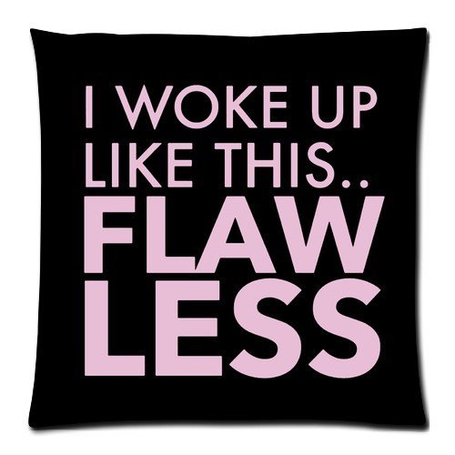Soft Pillow Case Cover Decorative Sofa Throw Pillow 18*18 Inch (Twin Sides) Zippered Pillowcase Beyonce Lyrics I Woke up Like This - Flawless Pattern Popular Design Gift for Fans Thanksgiving Mother's Day
