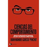Ciencias del comportamiento: Domina la comunicaci&oacute;n no consciente para leer a las personas e influir en ellas (Aprender hoy)