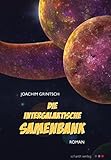 Image de Die intergalaktische Samenbank: Roman