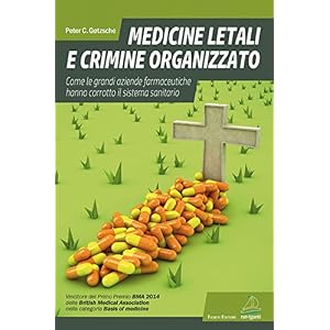 Medicine letali e crimine organizzato. Come le grandi aziende farmaceutiche hanno cor